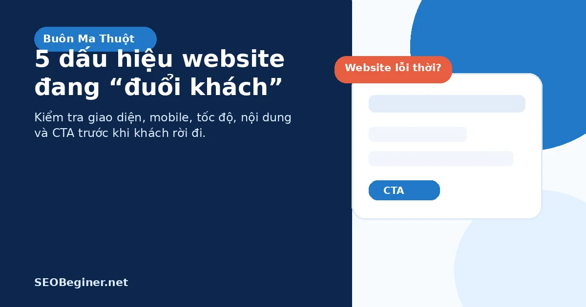 5 dấu hiệu website lỗi thời tại Buôn Ma Thuột 5 dấu hiệu website lỗi thời đang đuổi khách tại Buôn Ma Thuột