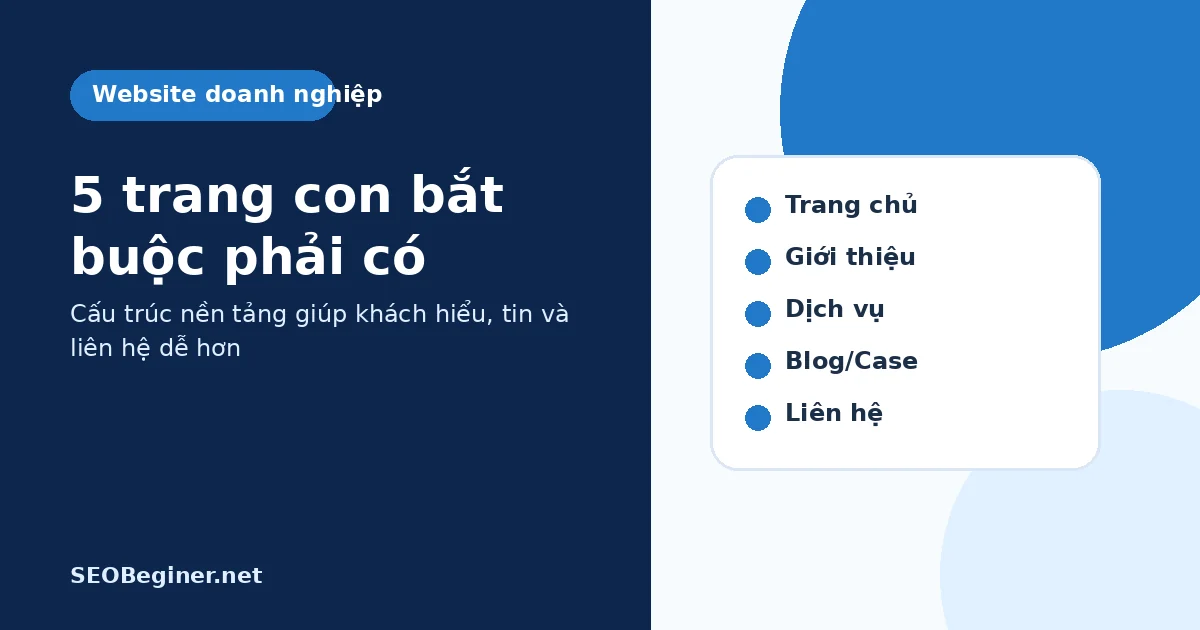 5 trang con bắt buộc trên website doanh nghiệp 5 trang con bắt buộc phải có trên website doanh nghiệp