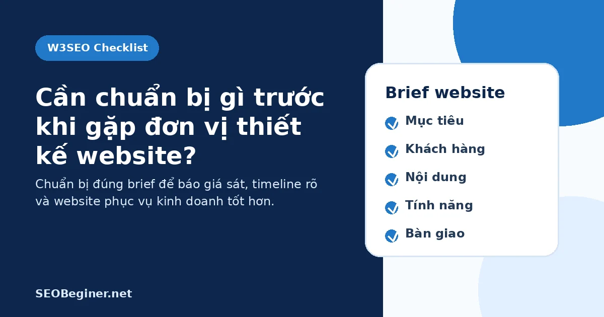 Cần chuẩn bị gì trước khi gặp đơn vị thiết kế website