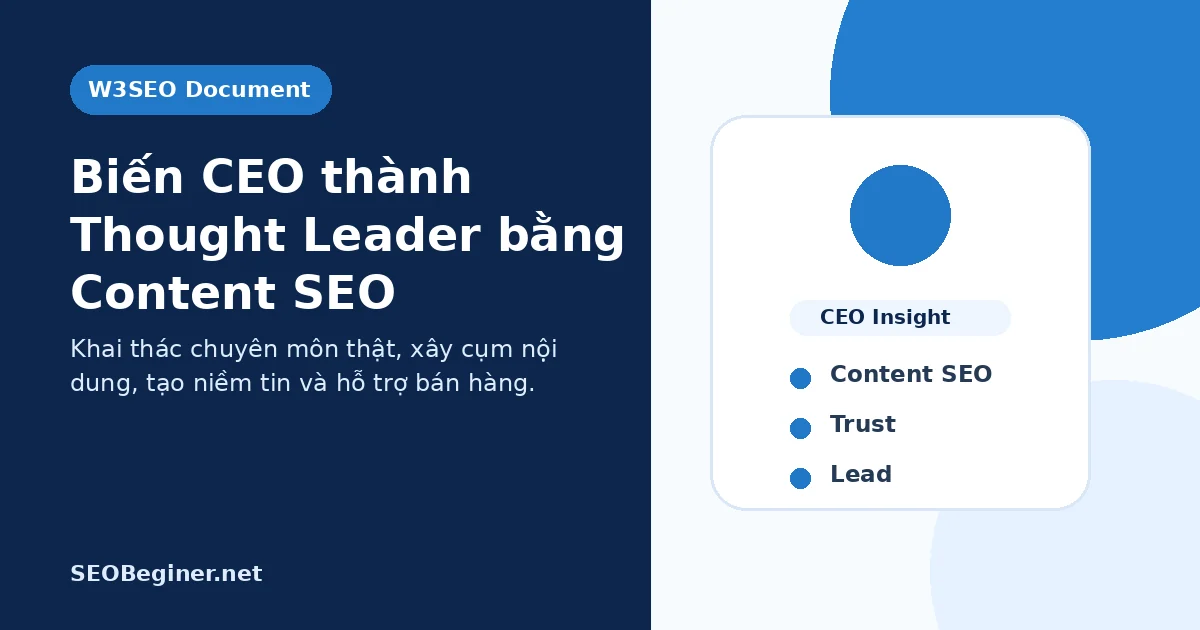 Thought Leadership cho CEO bằng Content SEO có bằng chứng