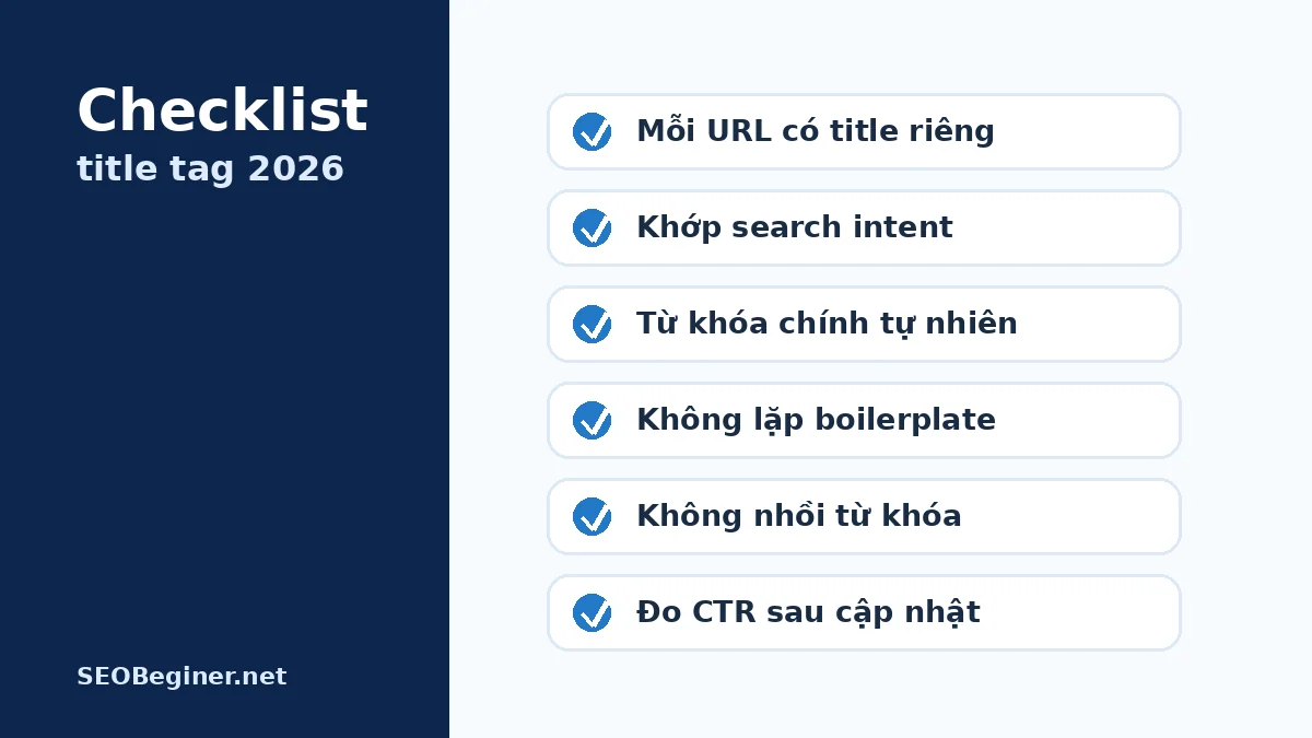 Checklist tối ưu Title Tag cho một URL