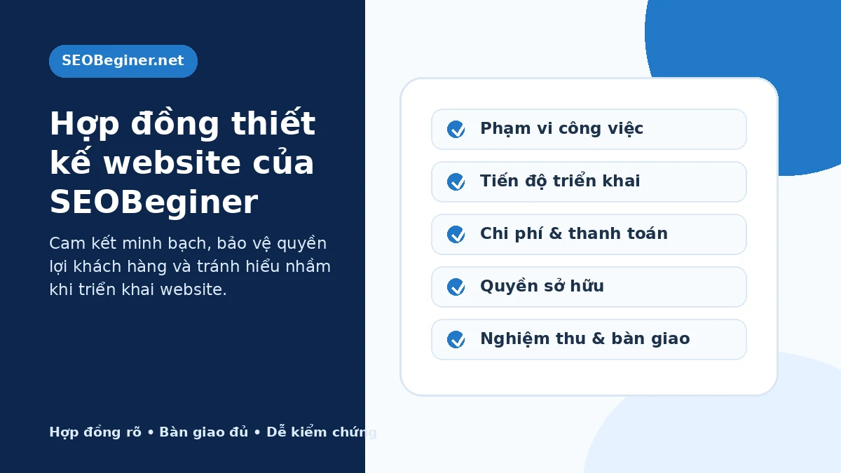 Hợp đồng thiết kế website của SEOBeginer minh bạch bảo vệ quyền lợi khách hàng