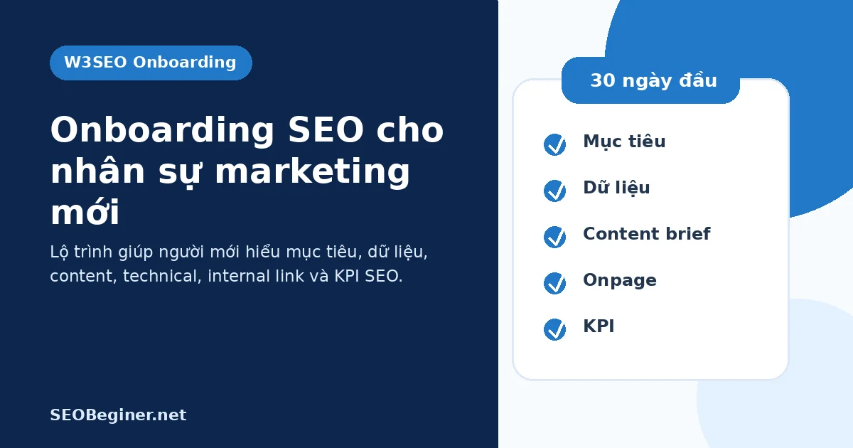 Onboarding SEO cho nhân sự marketing theo năng lực và quyền hạn