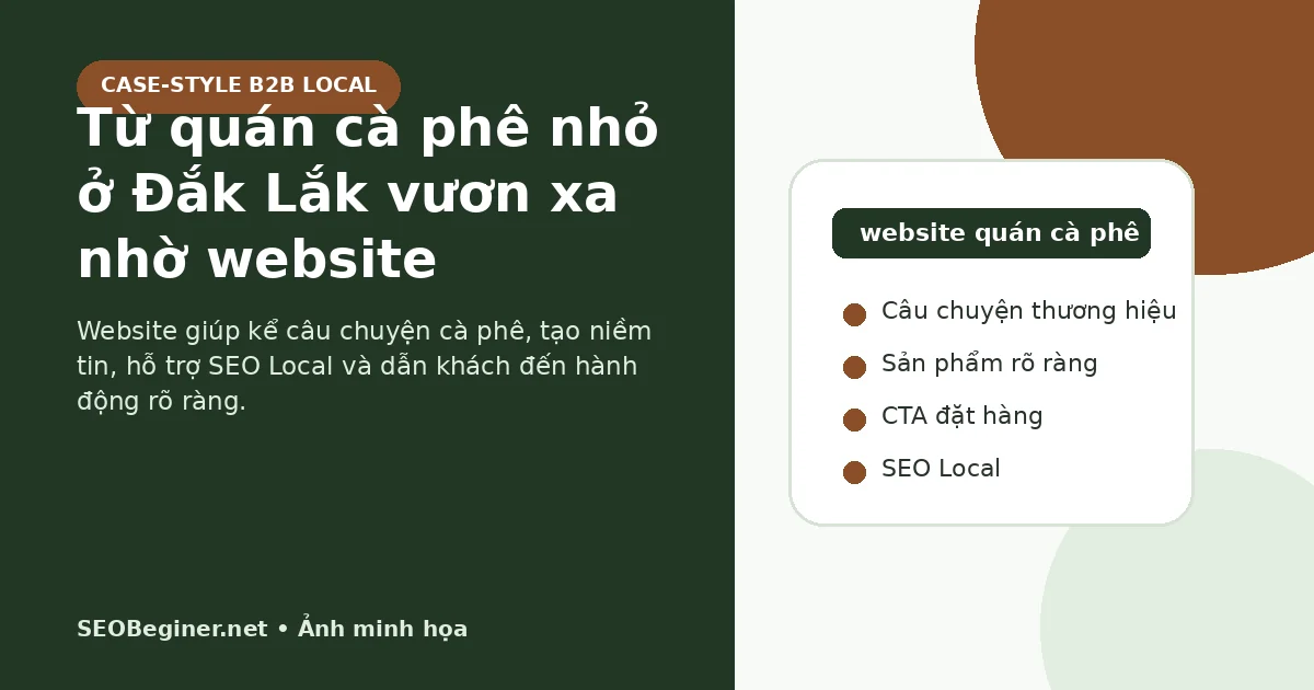 Từ quán cà phê nhỏ ở Đắk Lắk vươn xa nhờ website Quán cà phê nhỏ ở Đắk Lắk vươn xa nhờ website