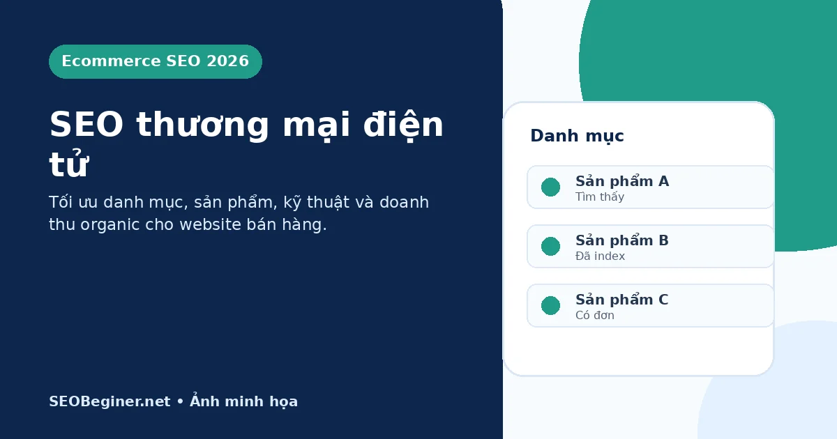 SEO thương mại điện tử kết nối danh mục sản phẩm kỹ thuật và doanh thu