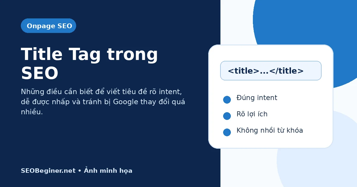 Title Tag trong SEO và các nguồn tạo title link