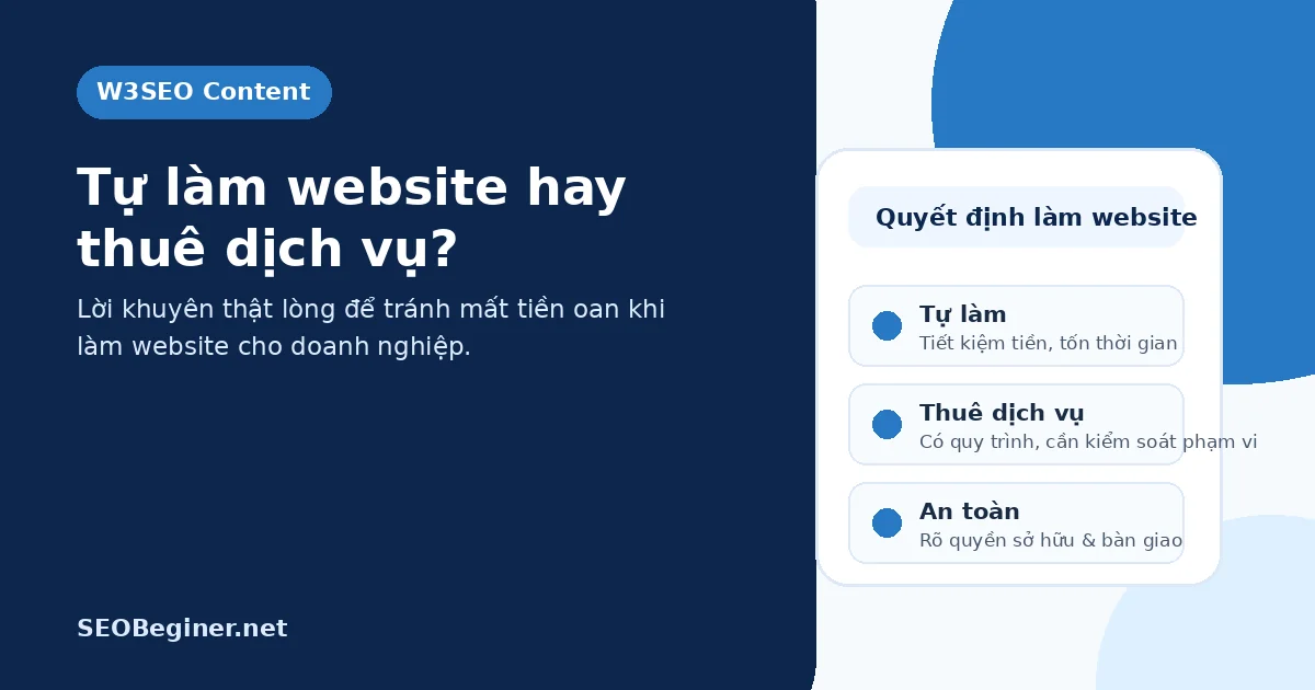 Tự làm website hay thuê dịch vụ để tránh mất tiền oan